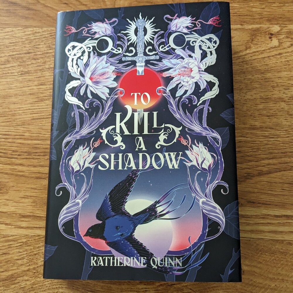 Signed To Kill a Shadow by Katherine Quinn